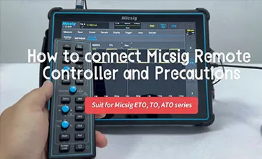 A new way to use oscilloscope now!by the Micsig oscilloscope Remote Controller