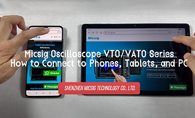 How to connect to Phones, Tablets and PC (Micsig oscilloscope VTO/VATO Series)