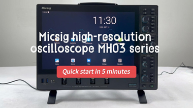 Micsig High-resolution Oscilloscope MHO3 series Quick start in 5 minutes