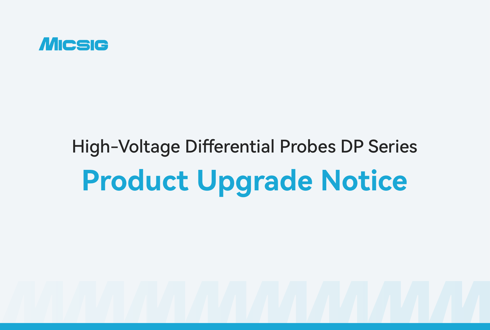 High Voltage Differential Probe DP Series Upgrade Notice