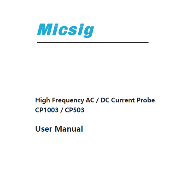 User Manual - High Frequency AC / DC Current Probe CP1003&CP503