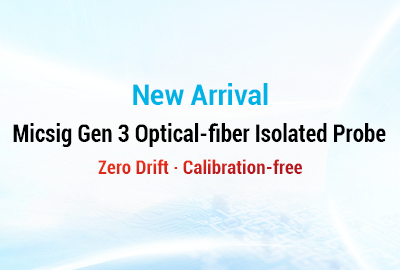 Precision&middot;Stability&middot;Efficiency | Zero Drift&middot;Calibration-Free | Micsig 3rd Generation Optical Isolated Probe Officially Released!